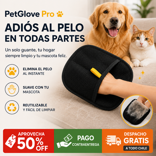 PetGlove Pro- Adiós al pelo de tu mascota en segundos